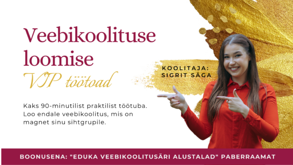 Eduka veebikoolitusäri loomise väljakutse salvestused
