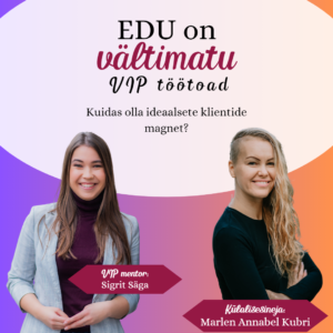 "Edu on vältimatu" VIP töötoad