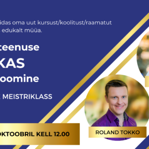 "Toote/teenuse edukas turuletoomine" meistriklass