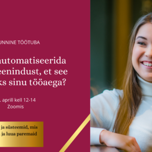 Klienditeenindussüsteemide 2-tunnine töötuba