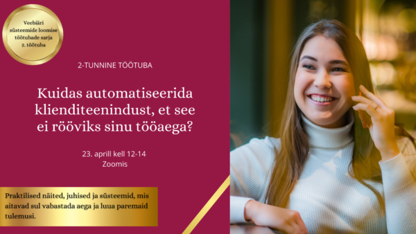 Klienditeenindussüsteemide 2-tunnine töötuba