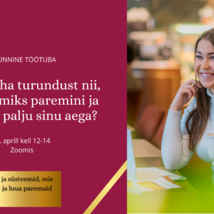 Turundussüsteemide 2-tunnine töötuba