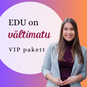 "Edu on vältimatu" VIP pakett